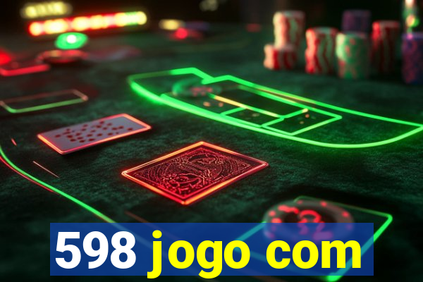 598 jogo com